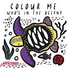 Surya Sajnani: Colour Me: Who's in the Ocean?: Volume 1