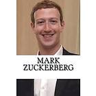 Eric Jones: Mark Zuckerberg: A Biography of the Facebook Billionaire