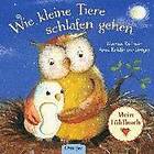 Anne-Kristin Zur Brügge: Wie kleine Tiere schlafen gehen