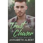 Annabeth Albert: Trust with a Chaser