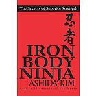 Ashida Kim: Iron Body Ninja