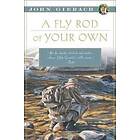 John Gierach: A Fly Rod of Your Own