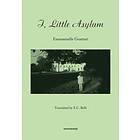 Emmanuelle Guattari: I, Little Asylum