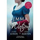 Joan Aiken, Jane Austen: Emma Watson