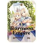 Nozomu Mochitsuki: Tearmoon Empire: Volume 3