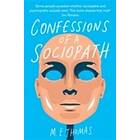 M E Thomas: Confessions of a Sociopath