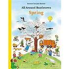 Rotraut Susanne Berner: All Around Bustletown: Spring
