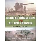 David Campbell, David Greentree: German 88mm Gun vs Allied Armour