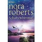 Nora Roberts: Schattenhimmel