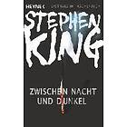 Stephen King: Zwischen Nacht und Dunkel