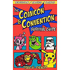 Craig W Chenery: The Comicon and Convention Survival Guide