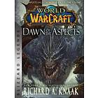 Richard A Knaak: World of Warcraft: Dawn the Aspects