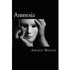 Amado Nervo: Amnesia (Spanish Edition)