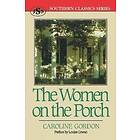 Caroline Gordon: The Women on the Porch