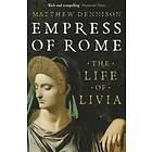 Matthew Dennison: Empress of Rome