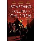 James Tynion IV: Something is Killing the Children Vol. 3