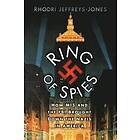 Rhodri Jeffreys-Jones: Ring of Spies