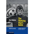 Alan Hudson: The Working Man's Ballet