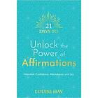 Louise Hay: 21 Days to Unlock the Power of Affirmations