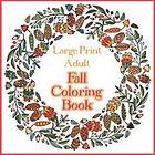 Bramblehill Colouring: Large Print Adult Fall Coloring Book A Simple &; Easy for
