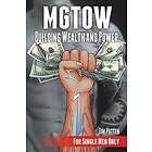 Tim Patten: MGTOW Building Wealth and Power