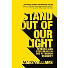 James Williams: Stand out of our Light