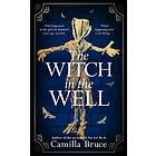 Camilla Bruce: Witch In The Well