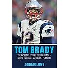 Jordan Lowe: Tom Brady