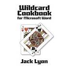 Jack Lyon: Wildcard Cookbook for Microsoft Word