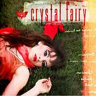 Crystal Fairy Limited Edition LP