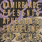 Namir Blade Aphelion's Traveling Circus LP