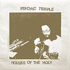 Psychic Temple Houses Of The Holy LP