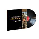 Mel Brown Chicken Fat LP