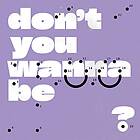 Super Whatevr Don't You Wanna Be Glad? LP