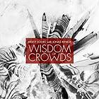 Bruce Soord with Jonas Renkse Wisdom Of Crowds LP