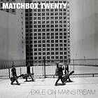 Matchbox Twenty Exile On Mainstream Limited Edition LP