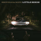 Shovels & Rope Seeds LP