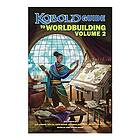 Kobold Guide to Worldbuilding, vol 2