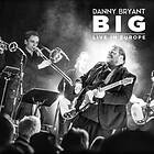 Danny Bryant Big Live In Europe LP