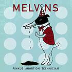 Melvins Pinkus Abortion Technician LP