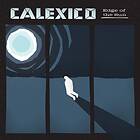 Calexico Edge Of The Sun Limited Edition LP