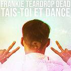 Frankie Teardrop Dead Tais-Toi Et Dance LP