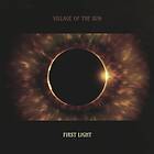 Village Of The Sun First Light LP
