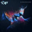 The Script No Sound Without Silence LP