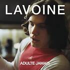 Lavoine Adulte Jamais LP