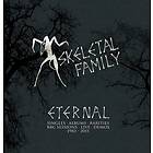 Skeletal Family Eternal *Singles,Albums,Session,Rarities CD