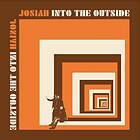 Josiah Into The Outside Limited Edition LP