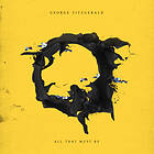 FitzGerald All That Must Be Limited Edition LP
