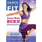 Dance and be Fit: Lower Body Burn