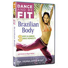 Dance To Be Fit: Brazilian Body